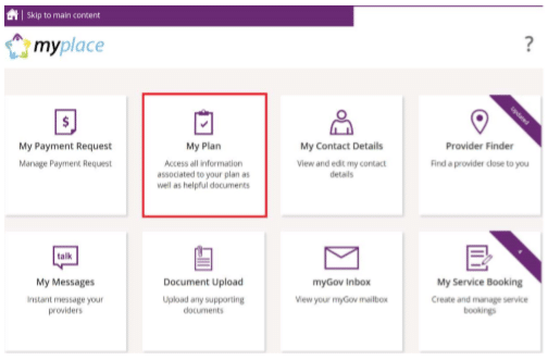 A screenshot of the myplace portal home screen, highlighting the box called 'My Plan'. The page also has tiles for 'My Payment Request', 'My Contact Details', 'Provider Finder', 'My Messages', 'Document Upload', 'myGov inbox', and 'My Service Booking'. 